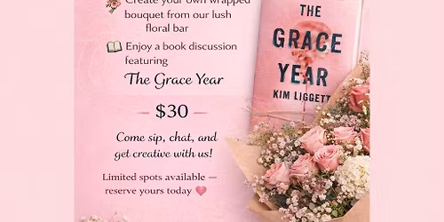 The Grace Year- Book talk and Bouquets