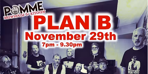 Plan B LIVE at Pomme!  November 29th, 7pm 