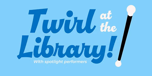 Twirl at the Library!