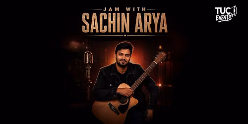 Jam with Sachin Arya