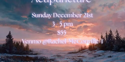 \u2744\ufe0fWinter Solstice Sound Healing & Acupuncture \u2744\ufe0f