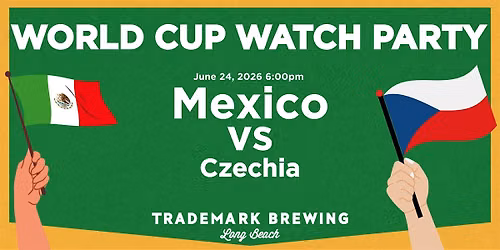 World Cup Watch Party: Mexico vs. Czechia at Trademark Brewing