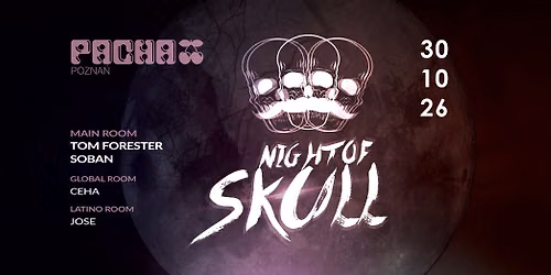 NIGHT OF SKULL \ud83d\udc80 | Tom Forester & Soban