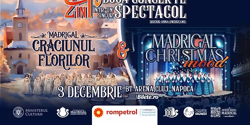 CLUJ | MADRIGAL DE CR\u0102CIUN | 2 Concerte \u00eentr-un singur Spectacol