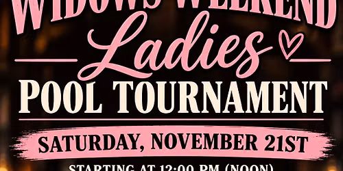 Widows weekend ladies pool tournament
