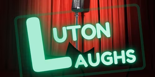 Luton Laughs