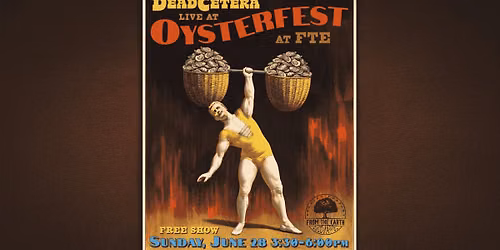 DeadCetera live at Oysterfest at FTE