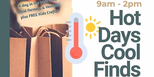 \ud83d\ude0e\u2600\ufe0fLOCAL MARKET - Hot Days, Cool Finds\u2600\ufe0f\ud83d\ude0e August 15th 9am to 2pm