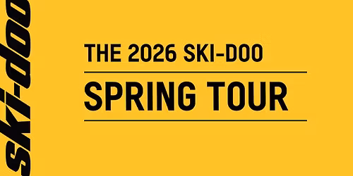 The 2026 Ski-Doo Spring Tour - Fridley, MN 