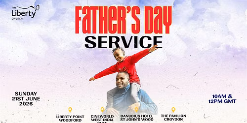 Father\u2019s Day Service at The Liberty Church Canary Wharf