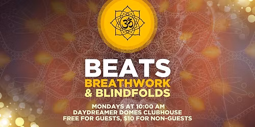Beats, Breathwork & Blindfolds