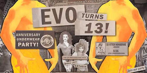 EVO Turns 13: Anniversary Underwear Party