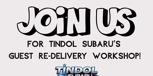 Tindol Subaru's GUEST RE-DELIVERY WORKSHOP!