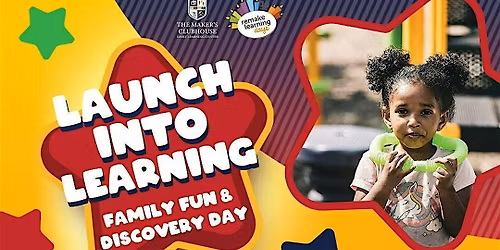 Launch Into Learning: Family Fun & Discovery Day