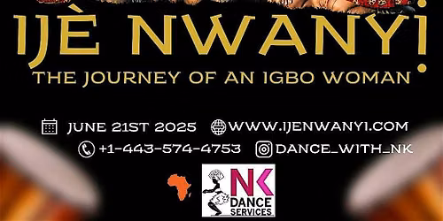 Ije Nwanyi: The Journey of a woman (Theatrical Dance Show)