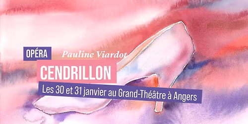 Op\u00e9ra | Cendrillon (Pauline Viardot)