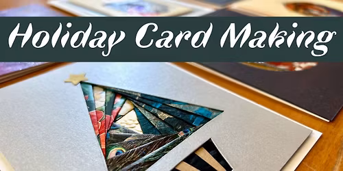 Holiday Card Making