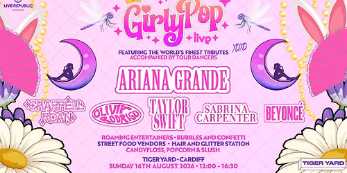 GirlyPop Live | Tiger Yard, Cardiff