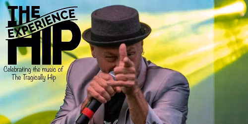 The Hip Experience