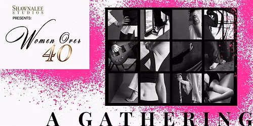 Women Over 40 Vol.4 Celebration. Woot!