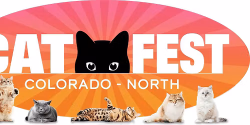 Cat Fest Colorado-North! March 21 in Loveland!