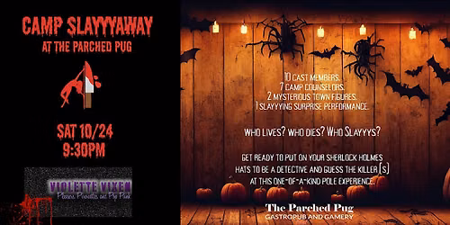 Camp Slayyyaway Pole Showcase at The Parched Pug