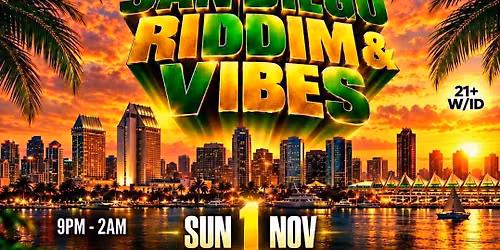 San Diego Riddim & Vibes