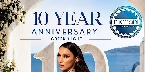 Meraki 10 Yr Anniversary, feat. Evangelia & DJ Tumbles