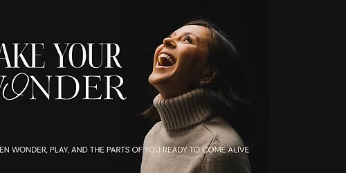 Wake Your Wonder