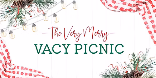 "2025" The Very Merry Vacy Picnic