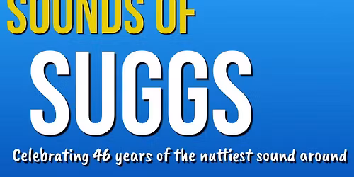 Sounds of Suggs: A Tribute to Madness & Suggs