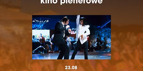 CUDowne Kino Plenerowe | \u201ePulp Fiction\u201d z lektorem NA \u017bYWO \ud83c\udfac