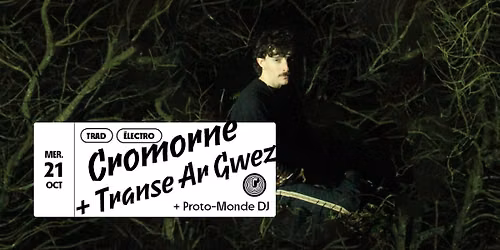 Cromorne + Transe Ar Gwez + Proto-Monde DJ en concert au P\u00e9riscope