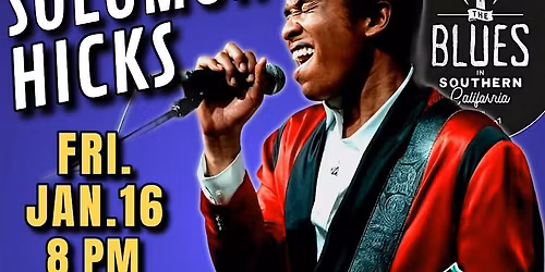 SOLOMON HICKS - Exciting Blues Guitar Great From NYC - in Laguna Beach!