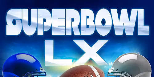 Super Bowl LX viewing party - 5pm