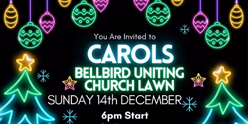 CAROLS @ BELLBIRD UNITING CHURCH