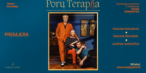 Teatro komedija \u201cPOR\u0172 TERAPIJA\u201d | Kaunas 