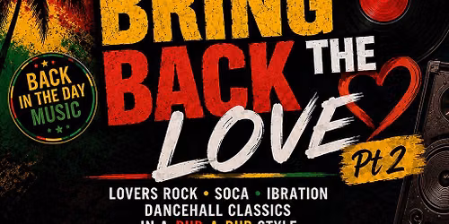 Bring back the love (PT 2)