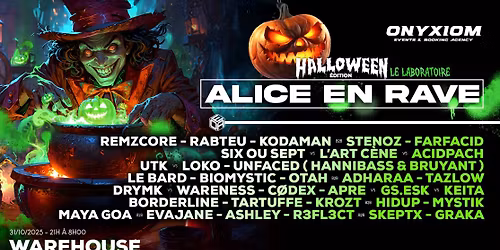 Onyxiom - Alice En Rave Le Laboratoire - 2 Stages Halloween in Paris