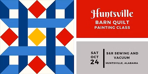 Huntsville Barn Quilt Painting Class - Saturday, October 24