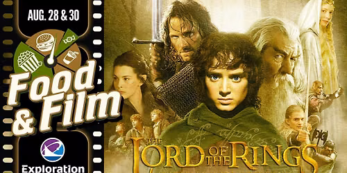 Food & Film | Lord of the Rings | Exploration Place | Wichita, KS