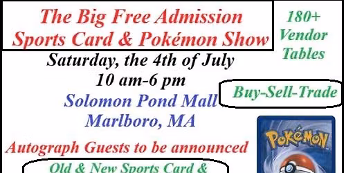 Big Free Admission 4th of July Sports Card & Pokemon Show