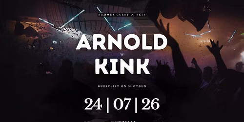 \u2020 GOTHAM guest dj | ARNOLD x KINK \u2020