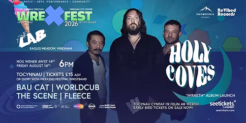 WREXFEST 2026 - Holy Coves + Gwesteion | Guests @ The Lab 14th Awst | August