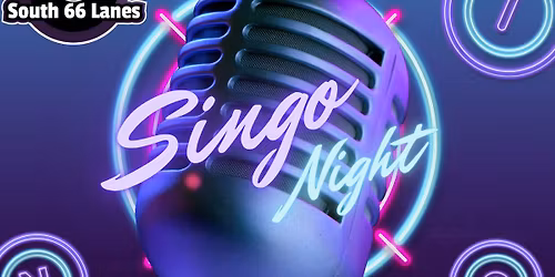 \ud83c\udfb6\ud83c\udfa4 SINGO NIGHT is coming to South 66 Lanes! \ud83c\udfb3\u2728