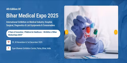 4th Edition Bihar Medical Expo 2025