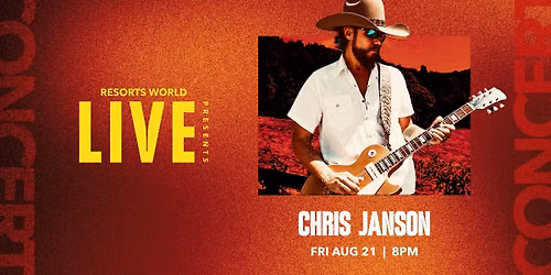 Resorts World LIVE Presents: Chris Janson