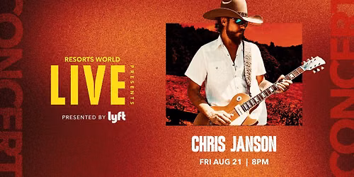 Resorts World LIVE Presents: Chris Janson