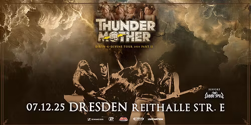 THUNDERMOTHER - Dirty & Divine Tour 2025 Part II - DRESDEN