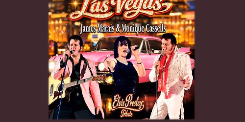 JAMES MARAIS & MONIQUE CASSELLS - "FROM MEMPHIS TO LAS VEGAS: ELVIS PRESLEY TRIBUTE" (Middagvertonin